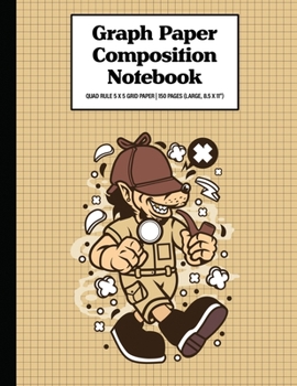 Graph Paper Composition Notebook Quad Rule 5x5 Grid Paper | 150 Sheets (Large, 8.5 x 11"): Wolf Detective