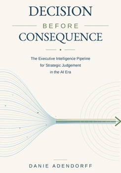 Paperback Decision Before Consequence Book