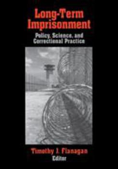 Paperback Long-Term Imprisonment: Policy, Science, and Corrrectional Practice Book