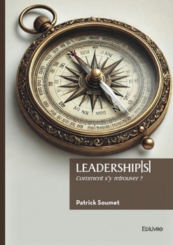 Paperback Leadership[s]: Comment s'y retrouver ? [French] Book