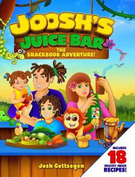 Hardcover Joosh's Juice Bar: The Snackbook Adventure Book