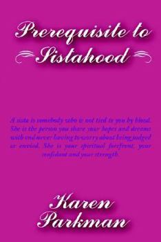 Paperback Prerequisite to Sistahood Book
