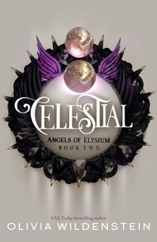 Celestial - Book #2 of the Angels of Elysium