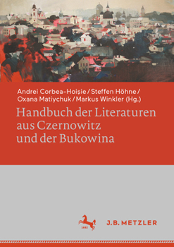 Hardcover Handbuch Der Literaturen Aus Czernowitz Und Der Bukowina [German] Book