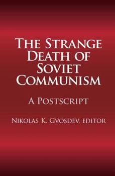 Paperback The Strange Death of Soviet Communism: A Postscript Book