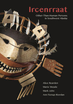Paperback Ircenrraat : Other-Than-Human Persons in Southwest Alaska Book