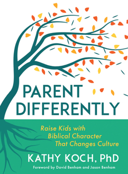 Paperback Parent Differently: Raise Kids with Biblical Character That Changes Culture Book