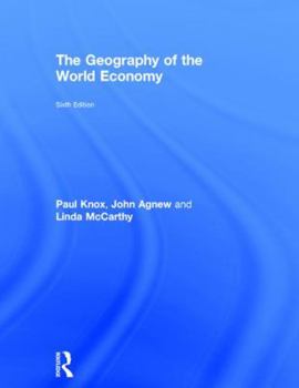 Hardcover The Geography of the World Economy Book