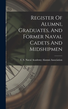 Hardcover Register Of Alumni, Graduates, And Former Naval Cadets And Midshipmen Book