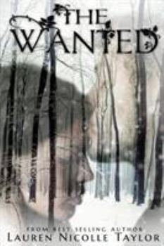 The Wanted - Book #4 of the Woodlands