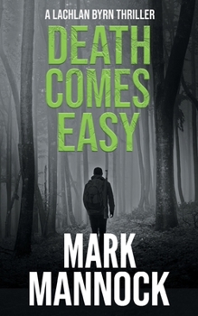 DEATH COMES EASY (LACHLAN BYRN THRILLERS)