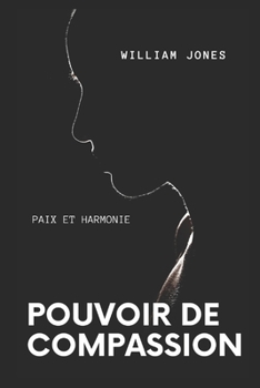 Paperback Pouvoi de Compassion: Paix Et Harmonie [French] Book