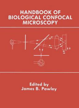 Hardcover Handbook of Biological Confocal Microscopy Book
