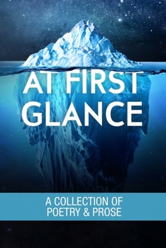 Paperback At First Glance: A Collection of Poetry and Prose Book