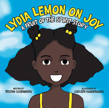 Paperback Lydia Lemon on Joy: A Fruit of the Spirit Story Book