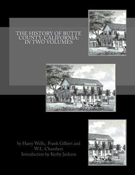 Paperback The History of Butte County, California: In Two Volumes Book