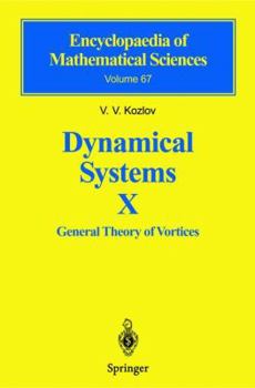 Hardcover Dynamical Systems X: General Theory of Vortices Book