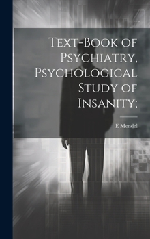 Hardcover Text-book of Psychiatry, Psychological Study of Insanity; Book