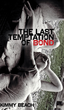 Paperback The Last Temptation of Bond Book