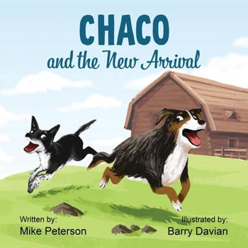 Chaco and the New Arrival (Chaco's Adventures)