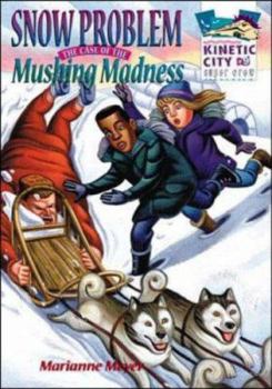 Paperback Snow Problem: The Case of the Mushing Madness Book