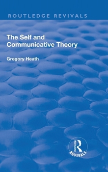 Hardcover The Self and Communicative Theory Book