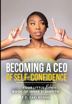 Hardcover Becoming a CEO of Self-Confidence: Your little blaque book of inner strength [Large Print] Book