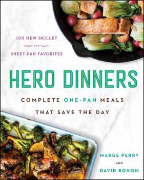 Hardcover Hero Dinners: Complete One-Pan Meals That Save the Day Book