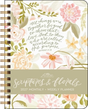 Home Scriptures and Florals 2027 Weekly/Monthly Planner Calendar Book