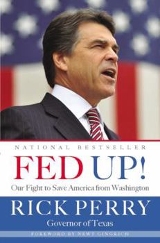 Hardcover Fed Up!: Our Fight to Save America from Washington Book