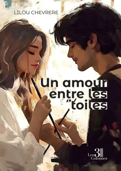 Paperback Un amour entre les toiles [French] Book