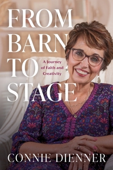 Paperback From Barn to Stage: A Journey of Faith and Creativity Book