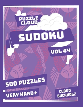 Paperback Puzzle Cloud Sudoku Vol 4 (500 Puzzles, Very Hard+) Book