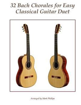 Paperback 32 Bach Chorales for Easy Classical Guitar Duet Book