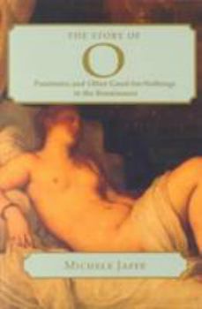 The Story of 0: Prostitutes and Other Good-for-Nothings in the Renaissance (Harvard Studies in Comparative Literature)