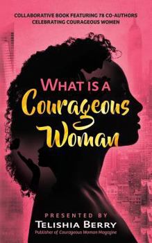 Paperback What is a Courageous Woman Book