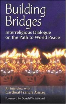Paperback Building Bridges: Interreligious Dialogue on the Path to World Peace Book