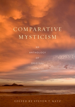 Hardcover Comparative Mysticism: An Anthology of Original Sources Book