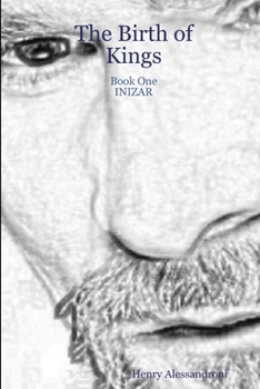 Paperback The Birth of Kings - Book One INIZAR Book