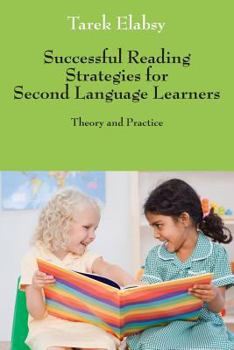 Paperback Successful Reading Strategies for Second Language Learners: Theory and Practice Book