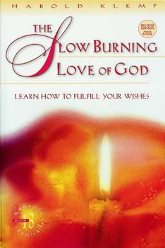 The Slow Burning Love of God (Klemp, Harold. Mahanta Transcripts, Bk. 13.) - Book #13 of the Mahanta Transcripts