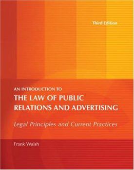 Paperback AN INTRODUCTION TO THE LAW OF PUBLIC RELATIONS AND ADVERTISING: LEGAL PRINCIPLES AND CURRENT PRACTICES Book