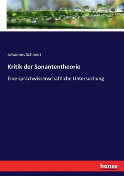 Paperback Kritik der Sonantentheorie: Eine sprachwissenschaftliche Untersuchung [German] Book