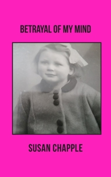 Hardcover Betrayal of My Mind Book