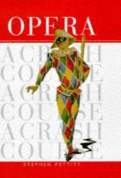 Hardcover Opera a Crash Course Book