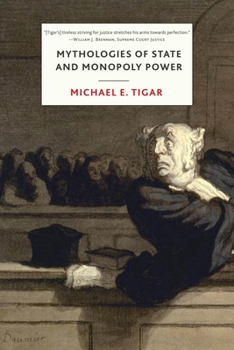 Hardcover Mythologies of State and Monopoly Power Book