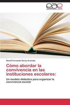 Paperback Cómo abordar la convivencia en las instituciones escolares [Spanish] Book