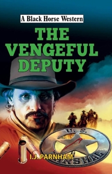 Hardcover The Vengeful Deputy Book