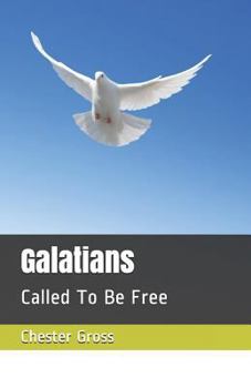 Paperback Galatians: Called To Be Free Book