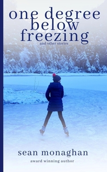 Paperback One Degree Below Freezing: And other stories Book